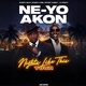 NE-YO & AKON