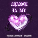Trance in my Heart