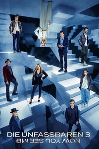 Die Unfassbaren 3 - Now you see me