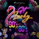 GET LUCKY - 80's/90's PARTY