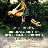 Astrid Lindgren - Die Menschheit hat den Verstand verloren