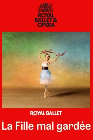 RBO 2025/26: La Fille Mal Gardée (The Royal Ballet)