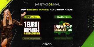 1€ ABFAHRT vs. LOVE OF REGGAETON | 2 AREAS