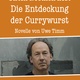 Die Entdeckung der Currywurst – Ulrich Noethen liest Uwe Timm