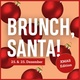 BRUNCH, SANTA | 25.12.