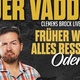 Clemens Brock – FRÜHER WAR ALLES BESSER, Oder?