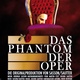 Das Phantom der Oper – Die Originalproduktion von Sasson/Sautter