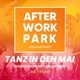 After Work Park - Tanz in den Mai