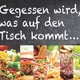 Gegessen wird, was auf den Tisch kommt