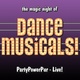 The Magic Night of Dance Musicals