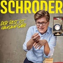 Herr Schröder – Der Rest ist Hausaufgabe