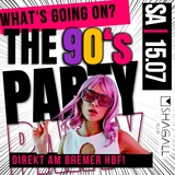 What's Going On? - THE 90's PARTY