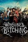 Witching & Bitching
