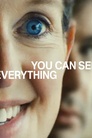 You Can See Everything
