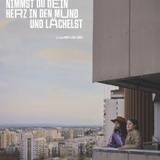Wenn Du Angst hast nimmst du dein Herz in den Mund und lächelst