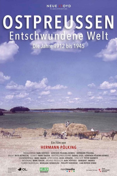 Ostpreußen-Entschwundene Welt