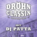 Dröhn Classix mit Dj Patta