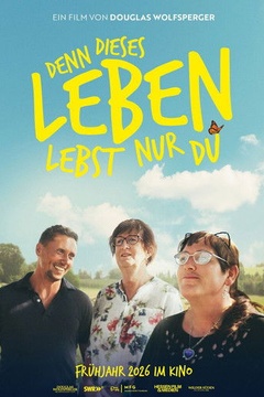 Denn dieses Leben lebst nur Du