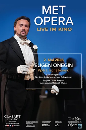 Met Opera 2025/26: Pjotr I. Tschaikowski Eugen Onegin