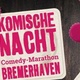 27. Komische Nacht Bremerhaven
