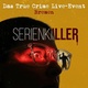 "Serienkiller" Deutschlands schlimmste Serienmörder