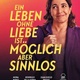 Ein Leben ohne Liebe ist möglich, aber sinnlos