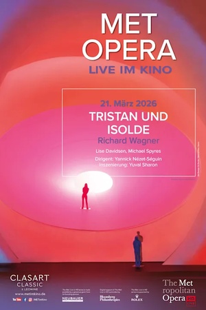 Met Opera 2025/26: Richard Wagner Tristan und Isolde