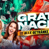 !! GRATIS NACHT !! ALLE GETRÄNKE GRATIS