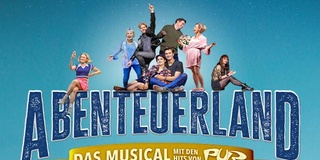 ABENTEUERLAND – Das Musical mit den Hits von PUR