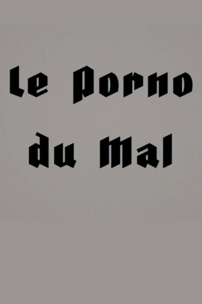 Le Porno du Mal