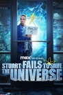 Stuart Fails to Save the Universe