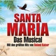 Santa Maria – Das Musical: Insel wie aus Träumen geboren