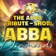 "ABBA Diamonds" The ABBA Tribute Show