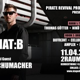 PIRATE REVIVAL PROJECT & RAVE MEETS pres. THOMAS SCHUMACHER & FORMAT: B