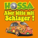 HOSSA - Aber bitte mit Schlager!