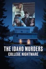 The Idaho Murders: Ein College-Albtraum