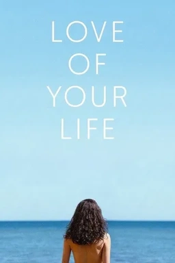 Love of Your Life