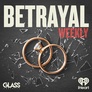Emily & Dave | Betrayal Weekly