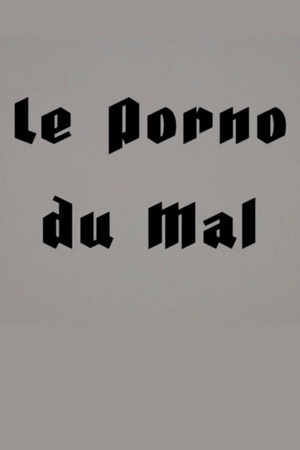 Le Porno du Mal