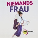 Tanztheatral - NiemandsFrau