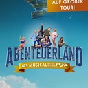 ABENTEUERLAND – Das Musical mit den Hits von PUR