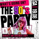 What's Going On? - THE 90's PARTY