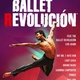 Ballet Revolución