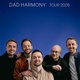 DAD HARMONY – Europe Tour 2026