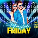 HANGOVER FRIDAY