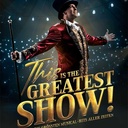 This is THE GREATEST SHOW! – Die größten MUSICAL HITS aller Zeiten