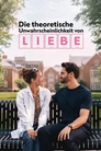 Die theoretische Unwahrscheinlichkeit von Liebe