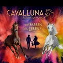 CAVALLUNA – DIE FARBEN DES LEBENS