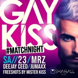 GAYKISS CLUBBING - MATCHNIGHT