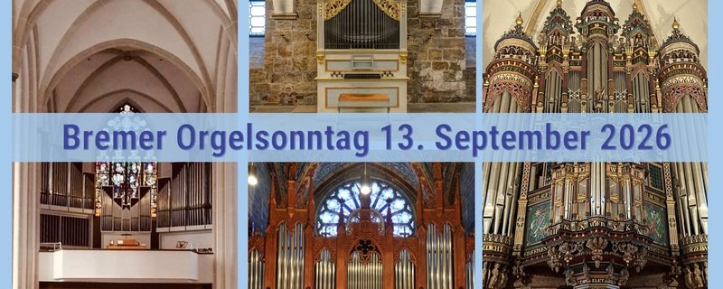 Bremer Orgelsonntag am „Tag des offenen Denkmals“ – in der Bremer City